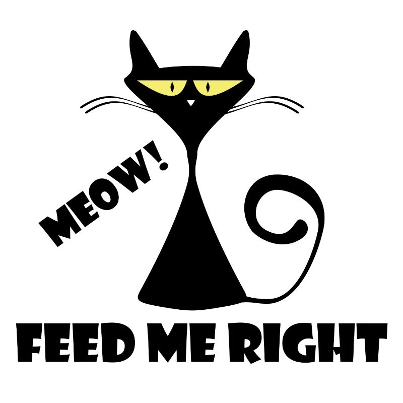 Feed me right meow