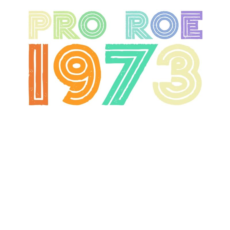 Pro Roe 1973