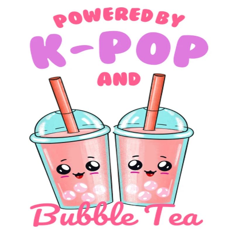 Alimenté par K POP et Bubble Tea