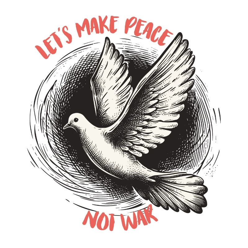 Lets Make Peace Not War Friedensspruch