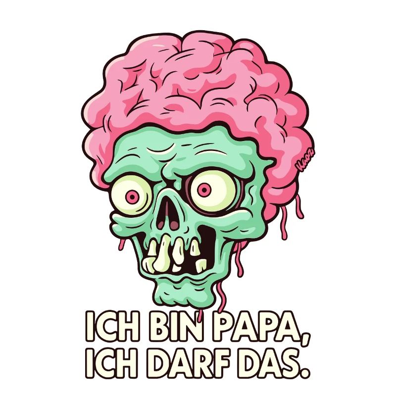 I'm dad, I'm allowed the zombie