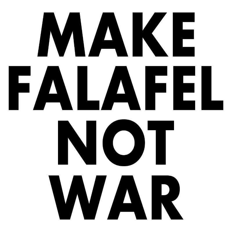 Make falafel not war
