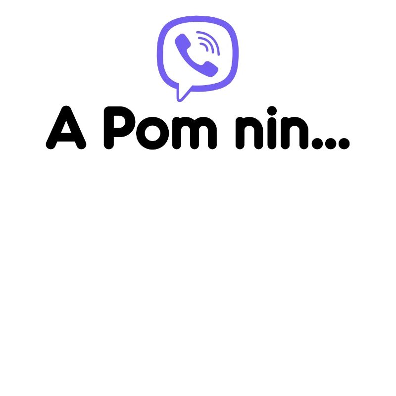 A Pom n-i-n...