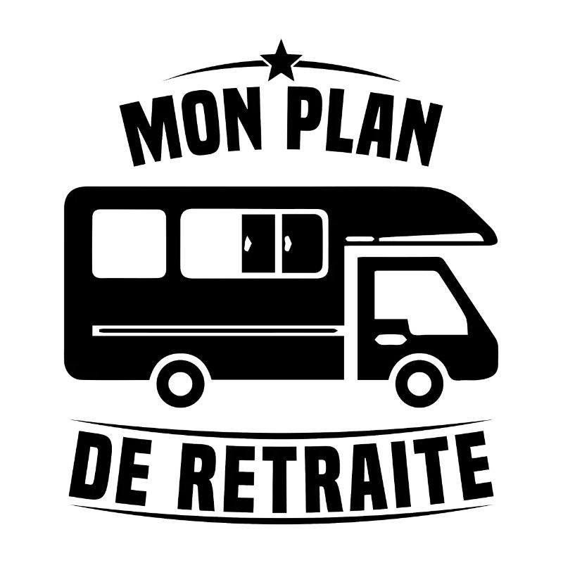 Mon Plan de Retraite Camping Car Humour Cadeau