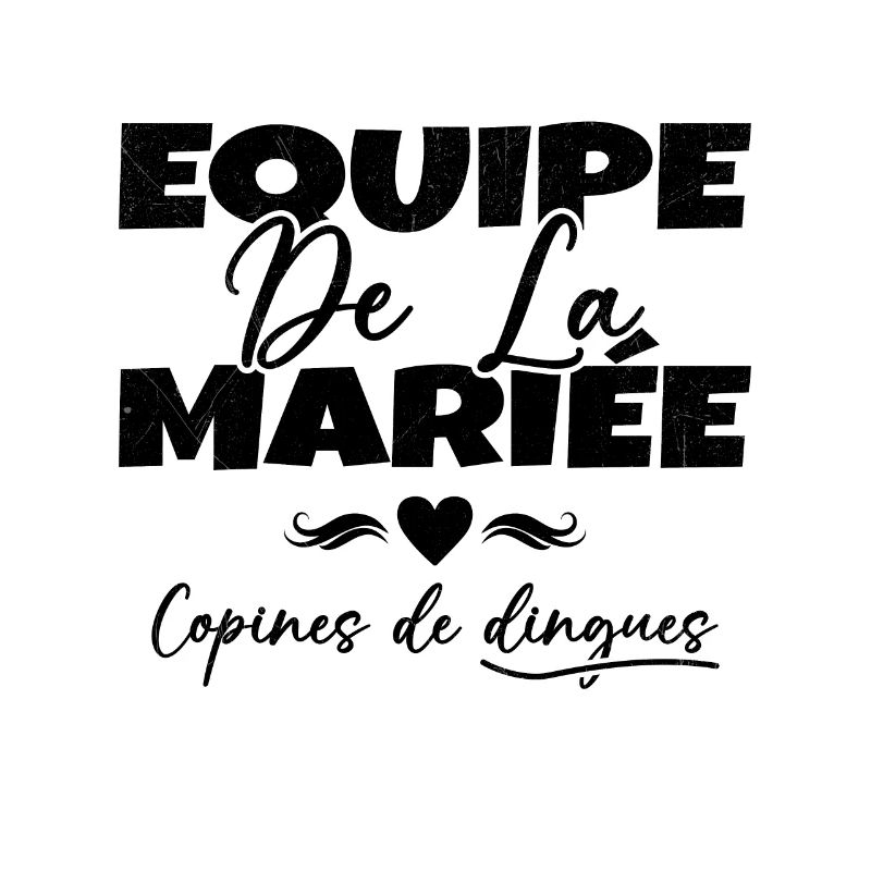 Equipe de la mariée copines de dingues