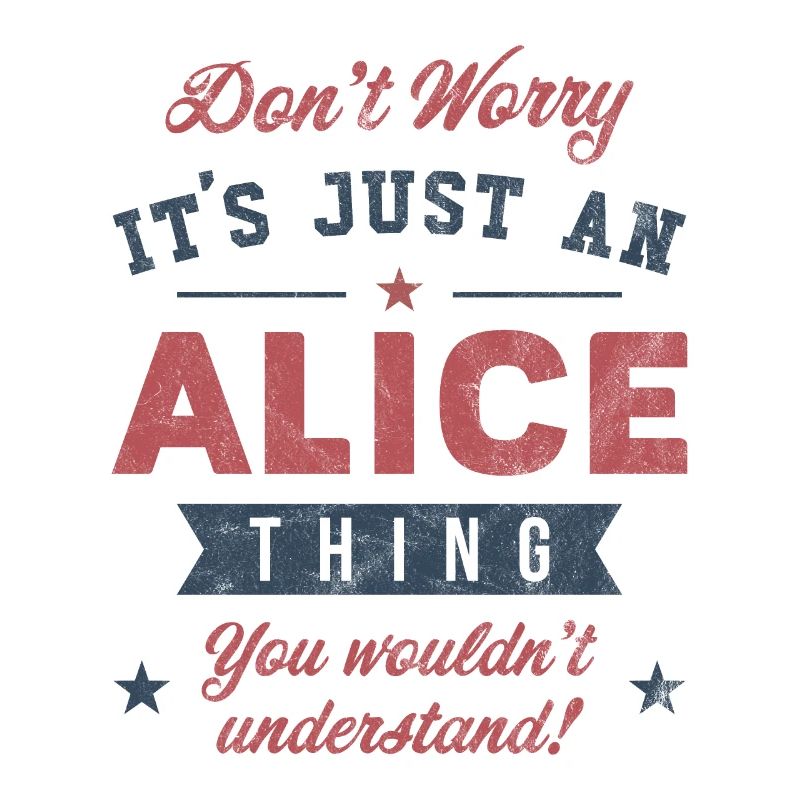 Es ist eine Alice-Sache