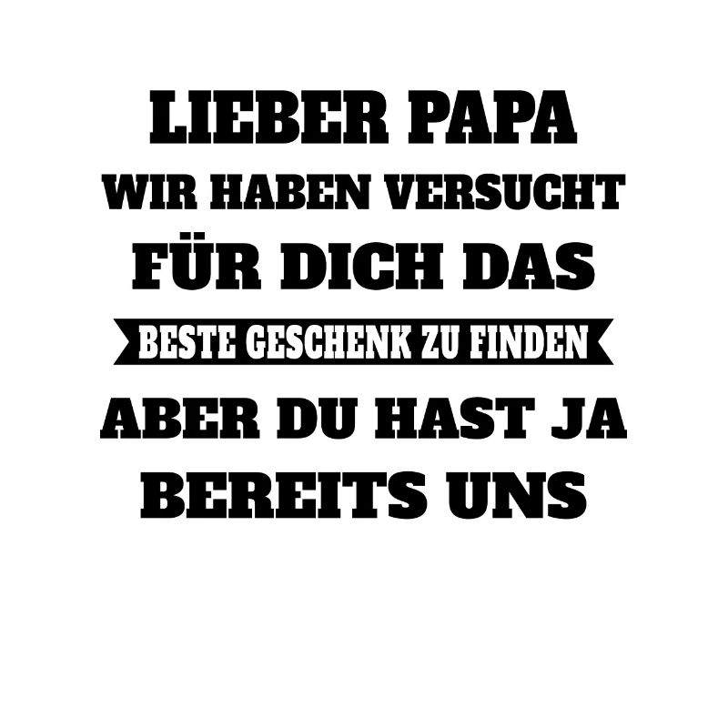 Papa Beste Geschenk Bereits Uns Vater Väter Kinder