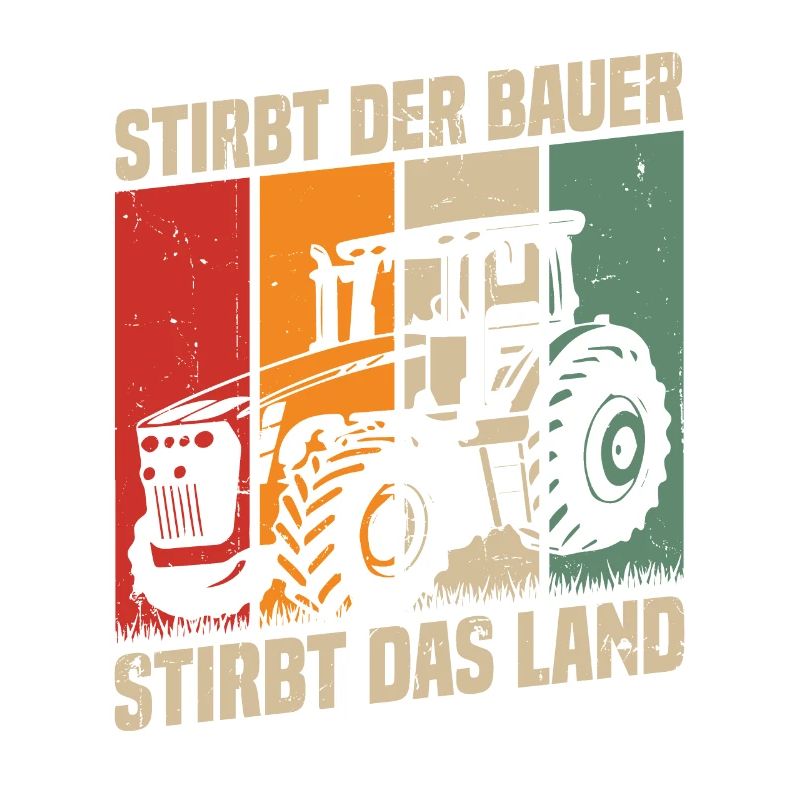 Stirbt Der Bauer Stirbt Das Land