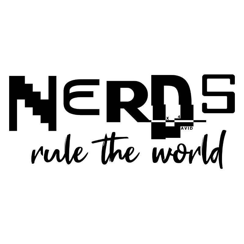 Les nerds dominent le monde - devise