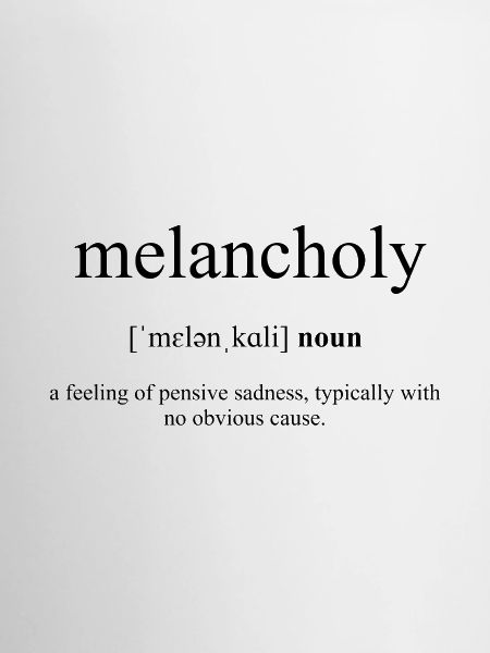 Melancholy (melancholy) Definition Dictionary