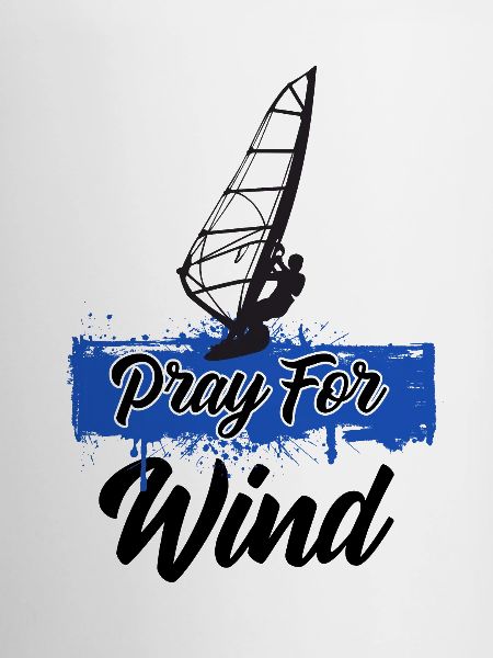 Windsurfing Pray For Wind