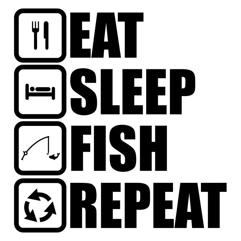 Manger, dormir, pêcher, cadeau pêche, pêcheur