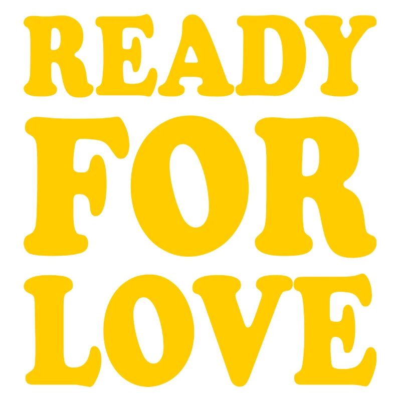 Ready for love