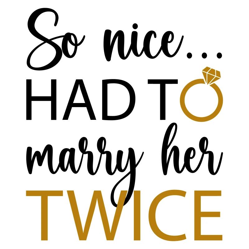 So nice we married twice