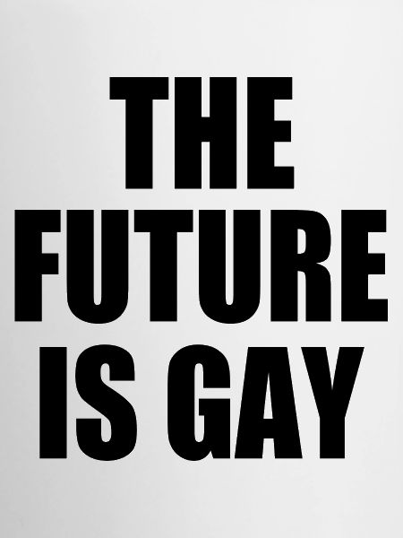 the future is gay