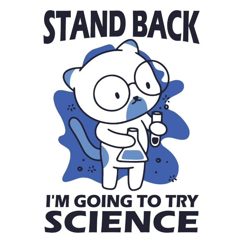Stand Back - I'm Going to Try Science