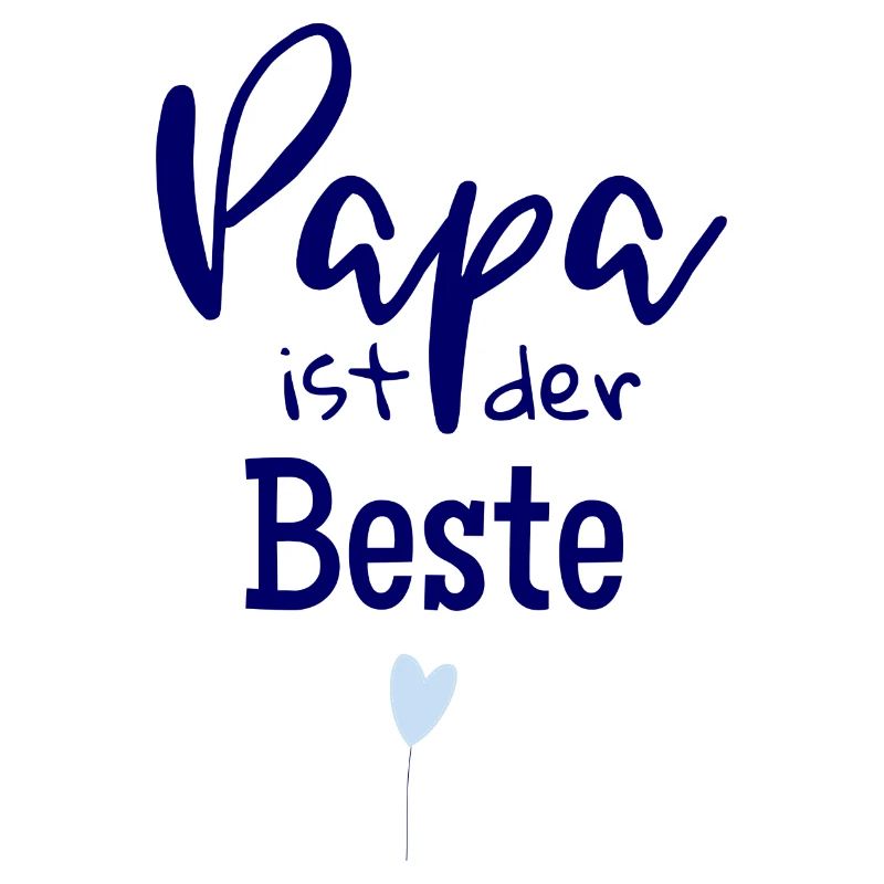 Papa ist der Beste