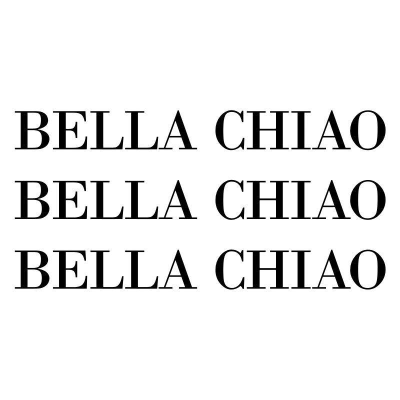 BELLA Ciao