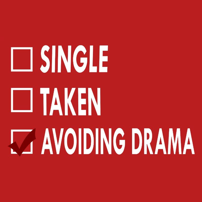 SINGLE AVOIDING DRAMA