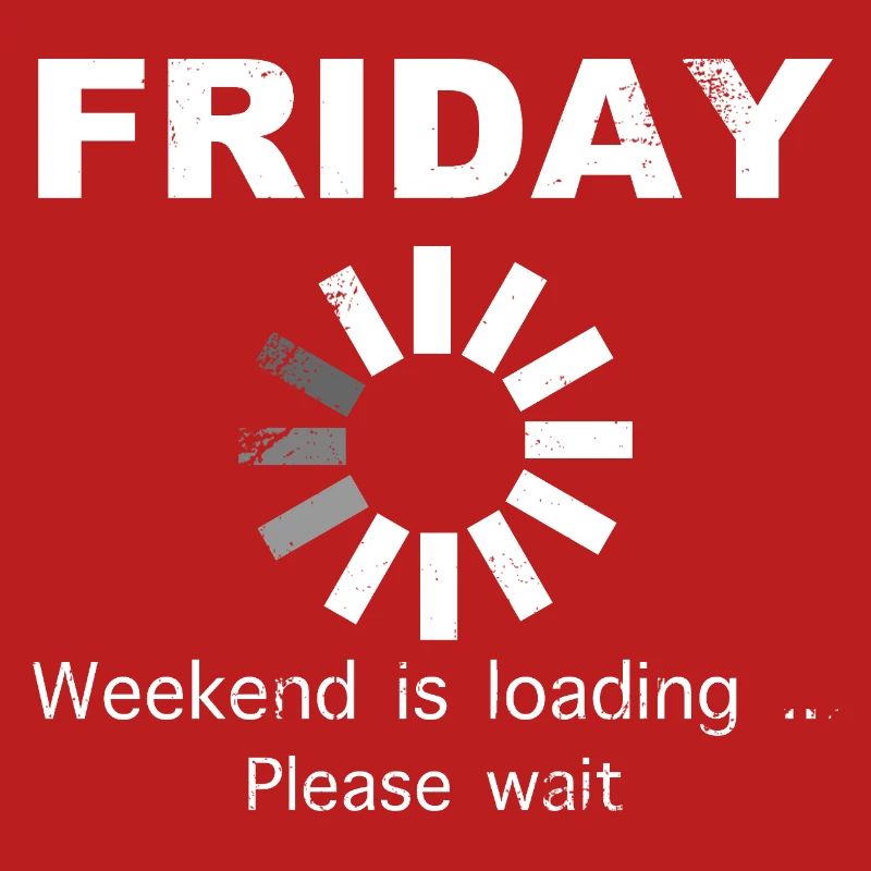Friday Weekend Loading Saying