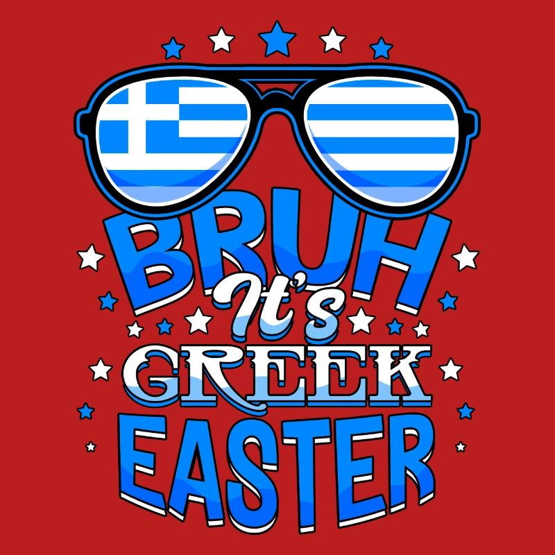 Bruh It's Greek Easter Orthodox Easter Pascha