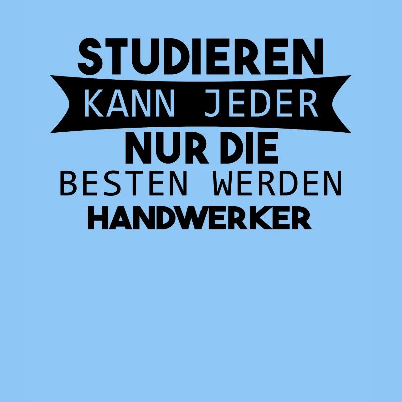 Handwerker lustiger Spruch