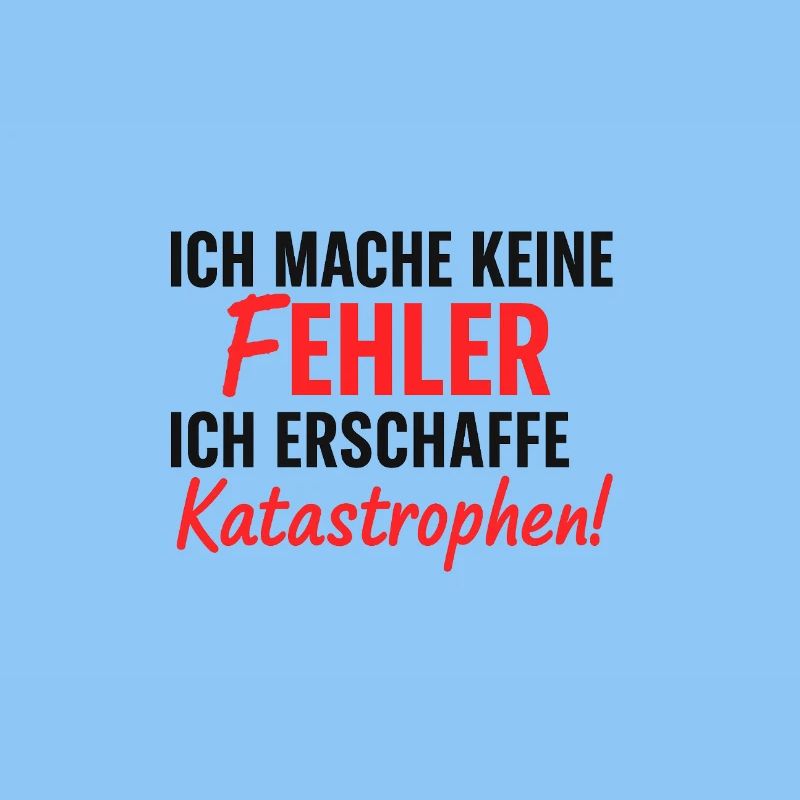Ich erschaffe Katastrophen Fehlerfrei