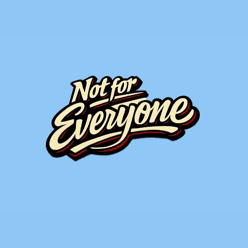 Not for Everyone Retro Script Tee