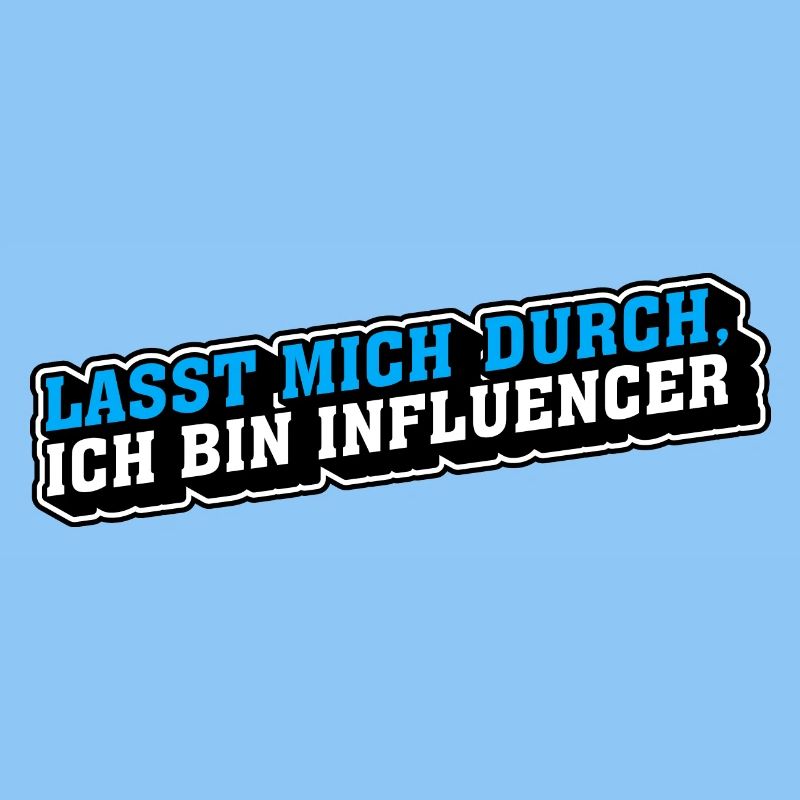 Lasst mich durch, ich bin Influencer