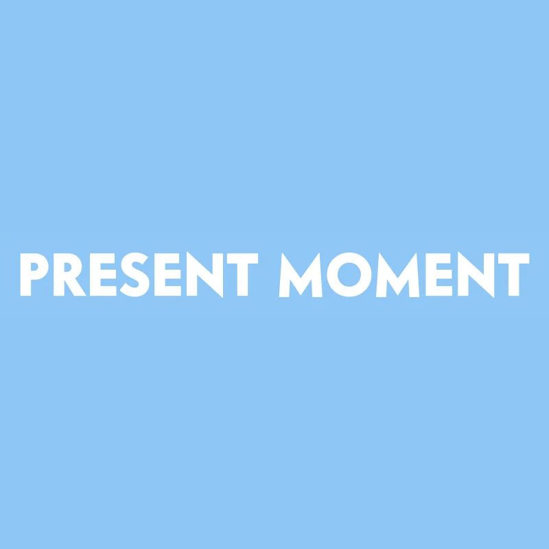 present moment