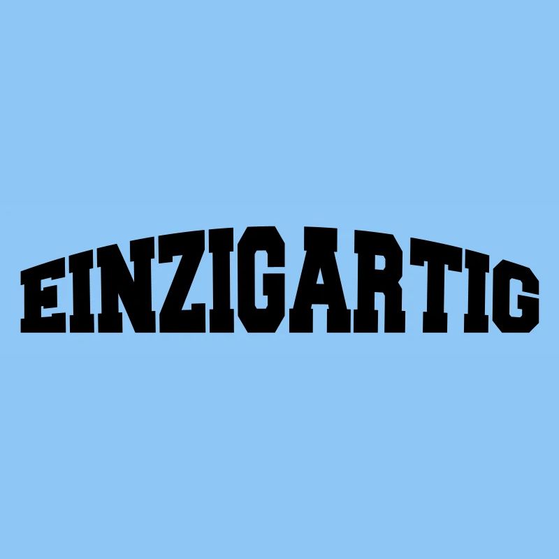 einzigartig