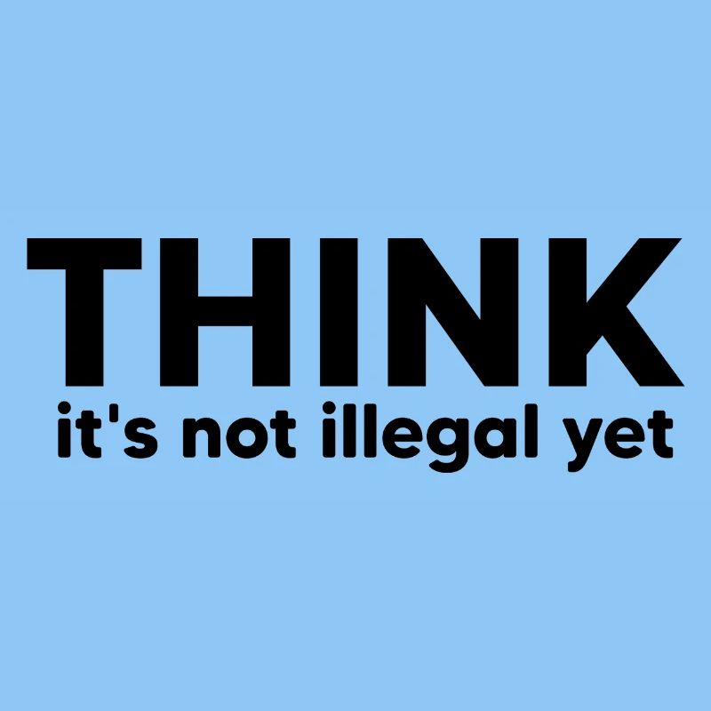 think it's not illegal yet