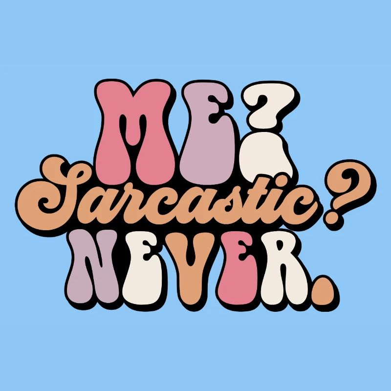 Harmloses Sarkasmus-Textdesign