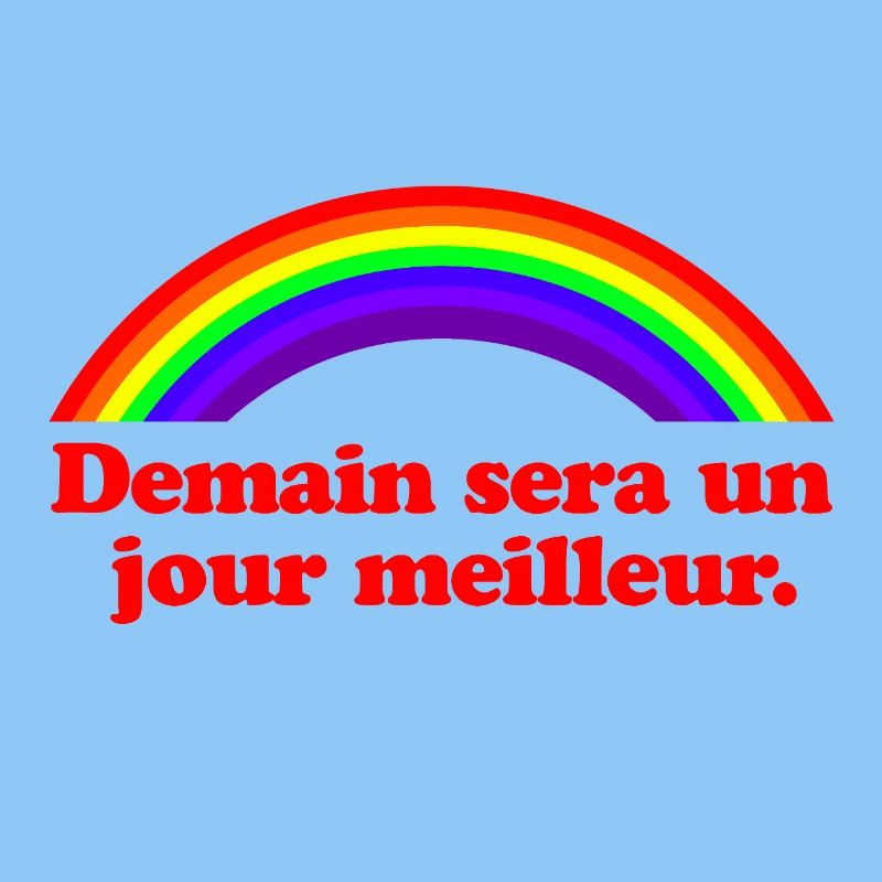 Morgen wird ein besserer Tag – Regenbogen