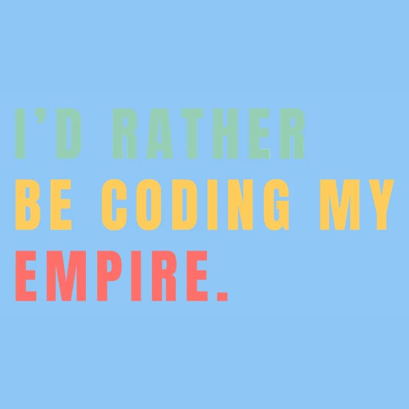 Je préférerais coder mon empire