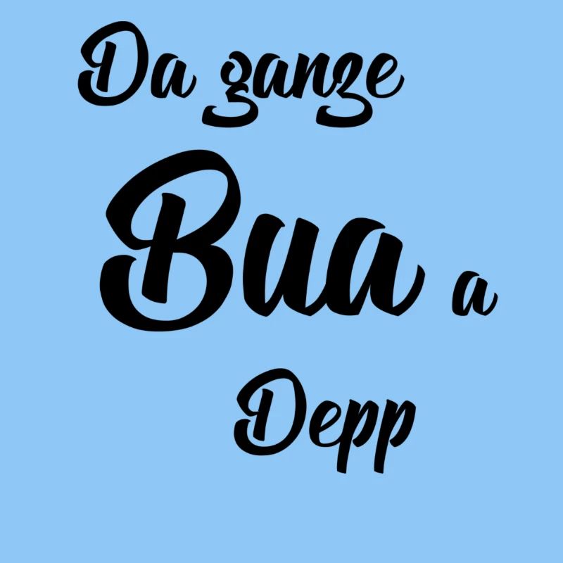 Da ganze Bua a Depp