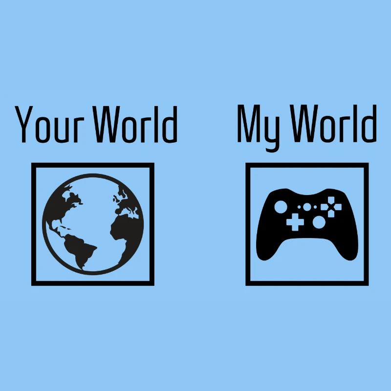 Gaming - your world my world