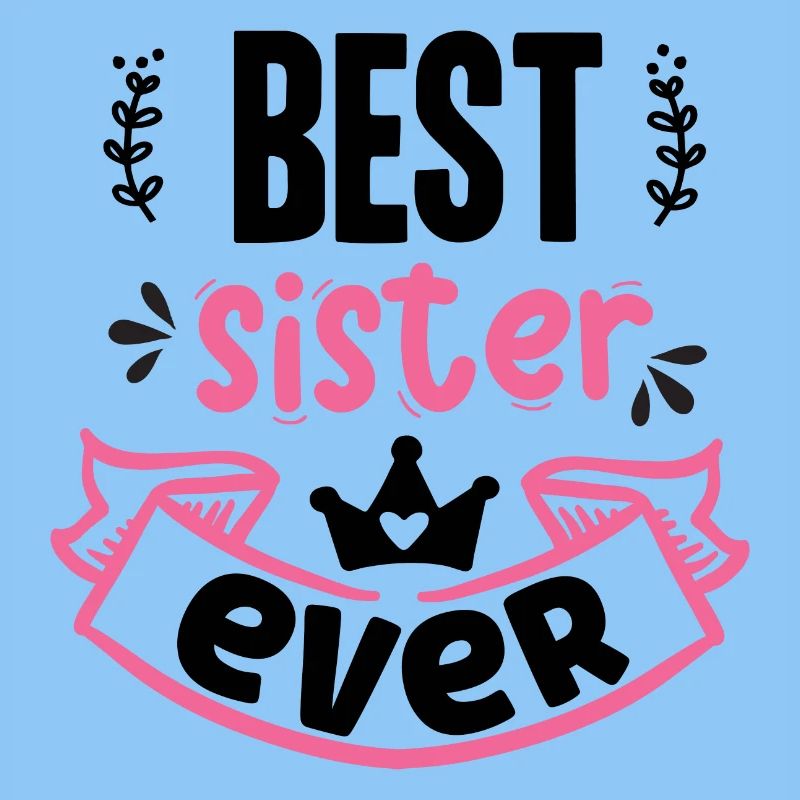 Beste Schwester aller Zeiten
