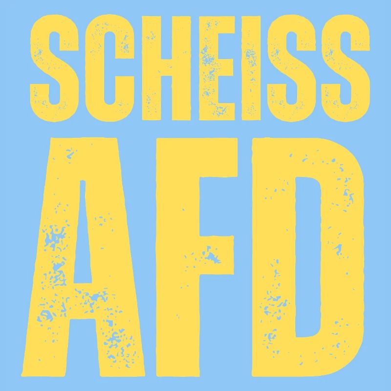 Scheiss AFD