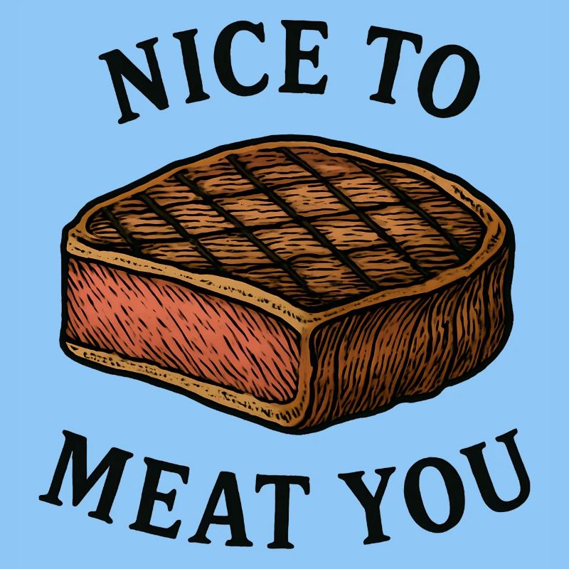 Ravi de vous rencontrer Steak Graphic