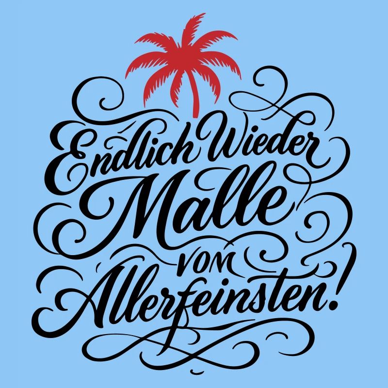 Endlich Malle Spruch Urlaub