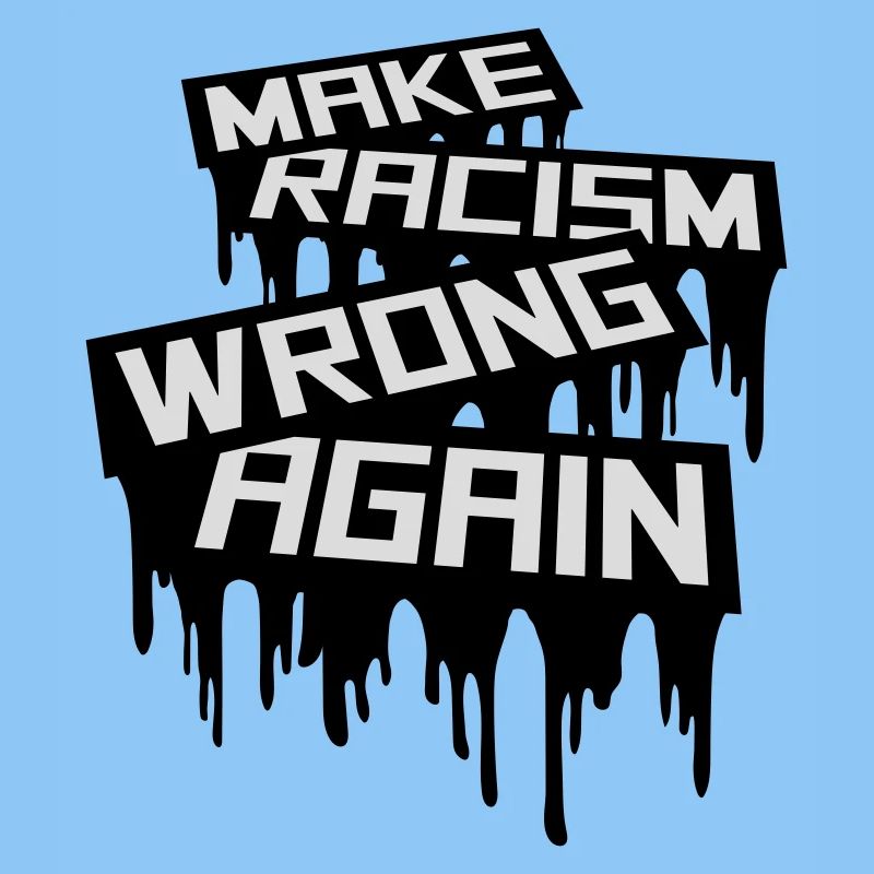 make racism wrong again
