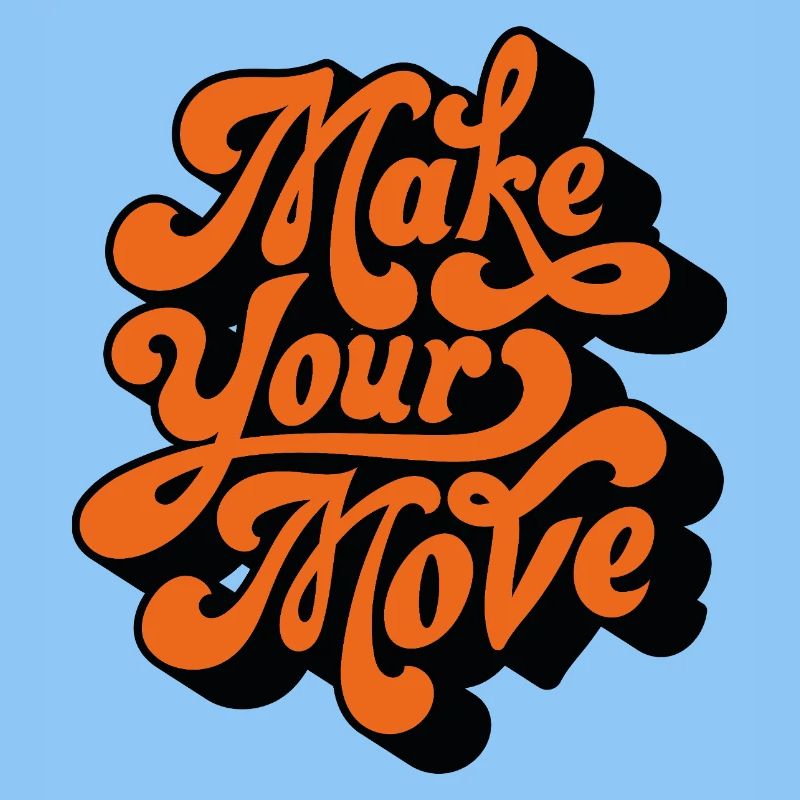 Make Your Move