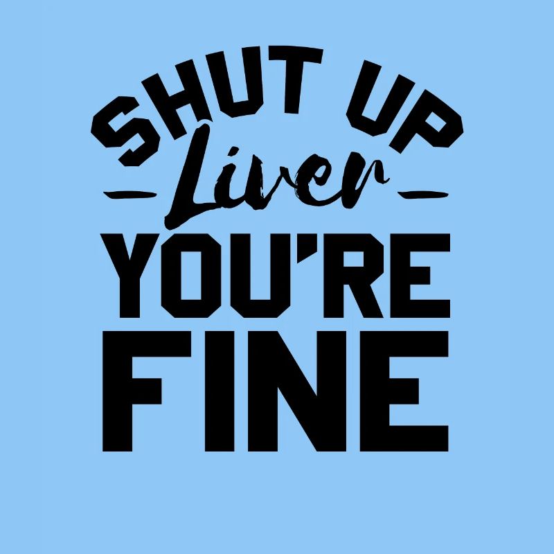 Sei Leise Leber, dir geht es gut