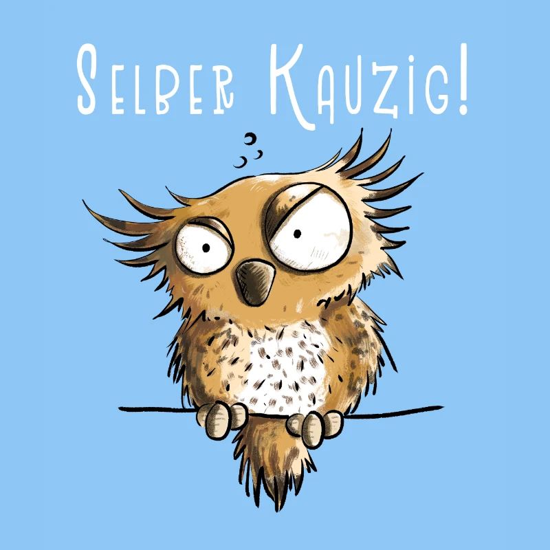Selber Kauzig Eule Funmotiv Mit Spruch