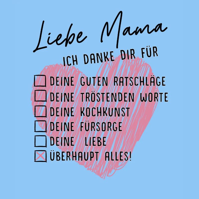 Liebe Mama, ich danke dir
