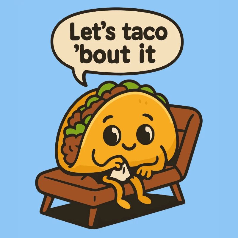 Let's Taco' Bout It Art