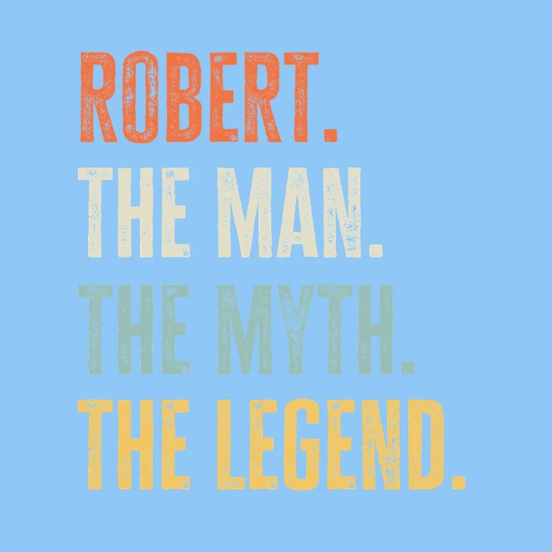 Robert Man Myth Legend Retro Design Gift Name
