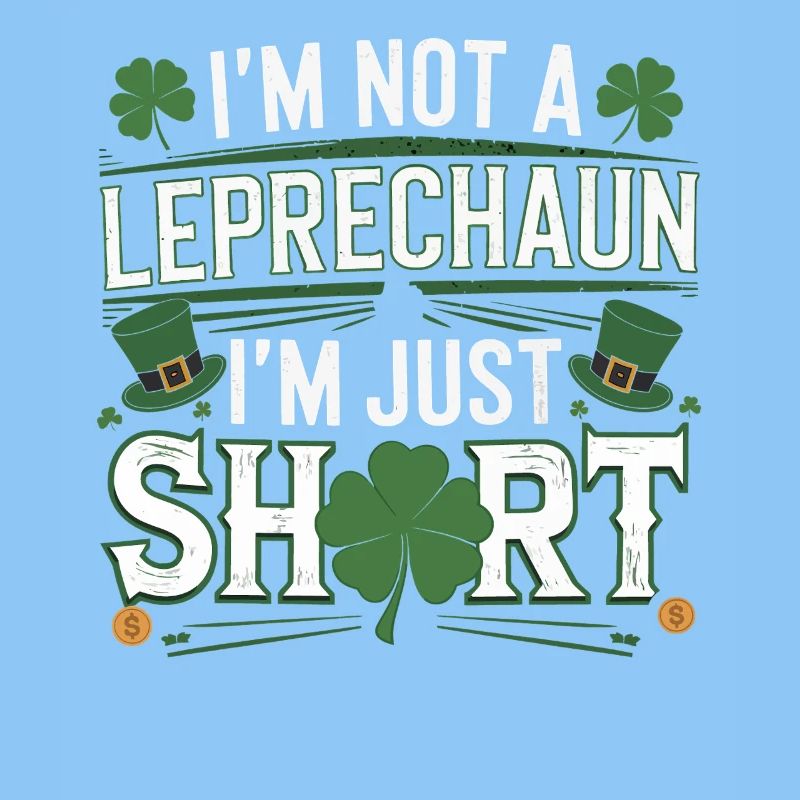 I'm not a leprechaun, I'm just small