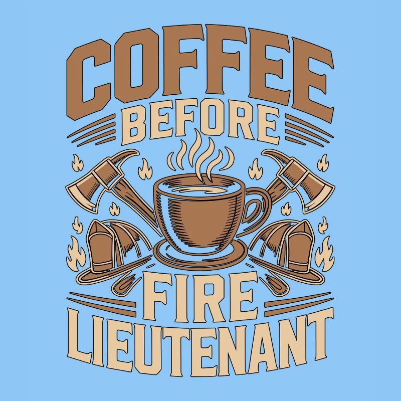 Fire Lieutenant Coffee Firefighting Coffee Lover